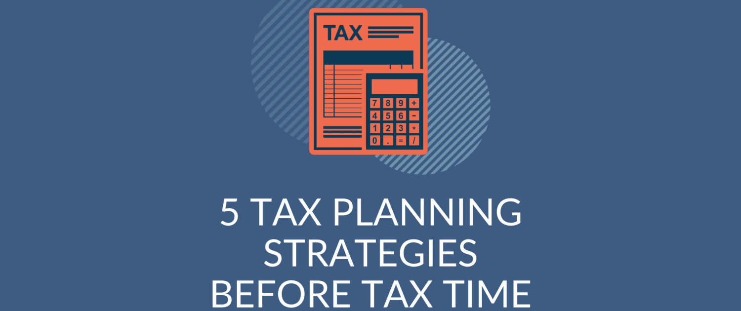 5 Tax Planning Strategies Optometry Wealth Advisors