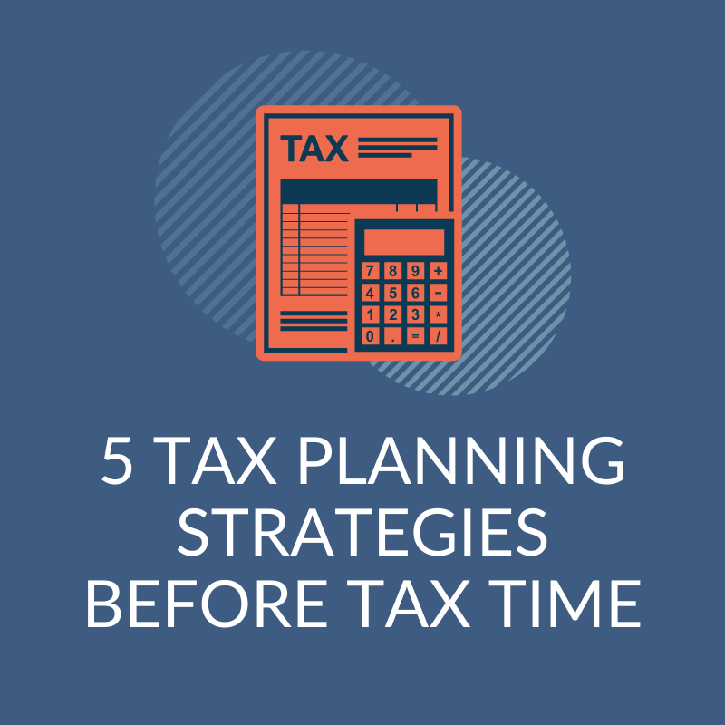 5-tax-planning-strategies-before-tax-time-optometry-wealth-advisors