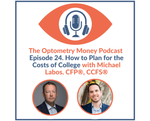 Episode 24 of the Optometry Money Podcast with Michael Labos