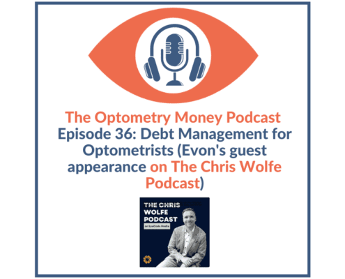 Episode 36 of The Optometry Money Podcast