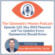 Episode 122 of The Optometry Money Podcast about 2025 Updates optometrists need to know.