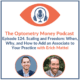 Episode 124 of Optometry Money Podcast about how, when, and why to hire an associate OD to your optometry practice