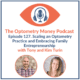 Episode 127 of Optometry Money Podcast with Tony and Kim Turn