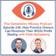 Episode 148 of Optometry Money Podcast with Matt Ruttenberg about how optometry practice owners can maximize the 401(k) profit sharing in their practices.