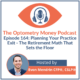 Episode 164 of Optometry Money Podcast about the retirement gap that impacts how optometrists exit their practices.